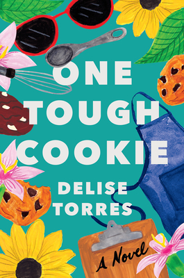 One Tough Cookie - Torres, Delise