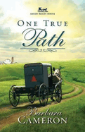 One True Path: Amish Roads Series - Book 3