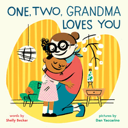 One, Two, Grandma Loves You: A Board Book