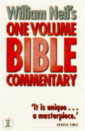 One Volume Bible Commentary - Neil, William