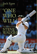 'One Who Will': The Search for Steve Waugh