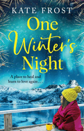One Winter's Night: A feel-good, escapist romantic read from Kate Frost
