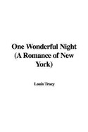 One Wonderful Night (a Romance of New York)