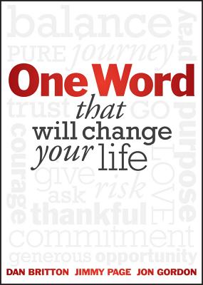 One Word That Will Change Your Life - Britton, Dan, and Page, Jimmy, and Gordon, Jon
