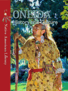 Oneida History and Culture - Stone, Amy M, and Dwyer, Helen