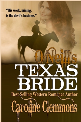 O'Neill's Texas Bride - Clemmons, Caroline