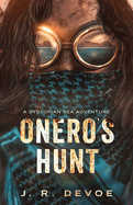 Onero's Hunt: A Dystopian Sea Adventure