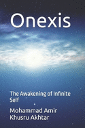Onexis: The Awakening of Infinite Self