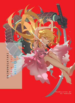 Onimonogatari: Demon Tale - Nisioisin