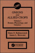 Onions and Allied Crops: Volume I: Botany, Physiology, and Genetics