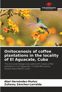 Onitocenosis of coffee plantations in the locality of El Aguacate, Cuba