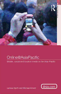 Online@asiapacific: Mobile, Social and Locative Media in the Asia-Pacific