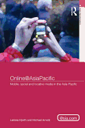 Online@asiapacific: Mobile, Social and Locative Media in the Asia-Pacific