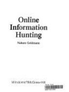 Online Information Hunting - Goldmann, Nahum, and Goldmann, Mahum