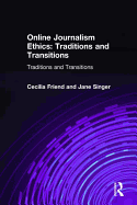 Online Journalism Ethics: Traditions and Transitions