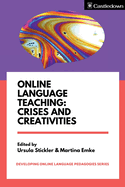 Online Language Teaching: Crises and Creativities