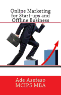 Online Marketing for Start-Ups and Offline Business
