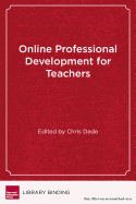 Online Professional Development for Teachers: Emerging Models and Methods