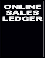 Online Sales Ledger: Daily Sales Tracking Sheets For Amazon, eBay, Etsy, And More