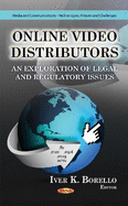 Online Video Distributors: An Exploration of Legal & Regulatory Issues