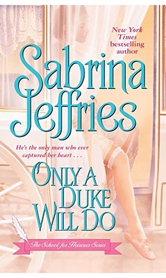 Only a Duke Will Do - Jeffries, Sabrina