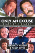 "Only an Excuse"