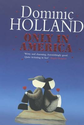 Only in America - Holland, Dominic