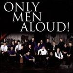 Only Men Aloud!