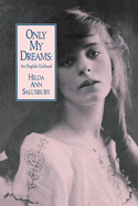 Only My Dreams: An English Girlhood