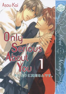 Only Serious about You, Volume 1 - Asou, Kai