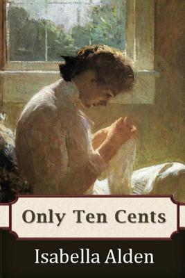 Only Ten Cents - Alden, Isabella, and Pansy