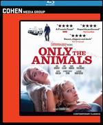 Only the Animals [Blu-ray]