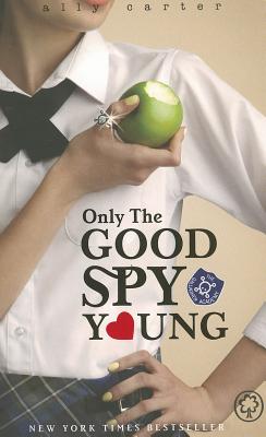 Only the Good Spy Young - Carter, Ally