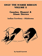 Only The Names Remain, Volume 2: Canadian, Disputed & Illinois Districts