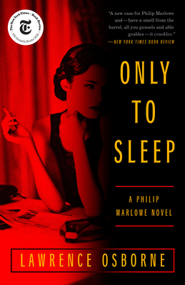 Only to Sleep: A Philip Marlowe Novel - Osborne, Lawrence