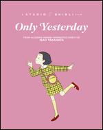 Only Yesterday [Blu-ray] - Isao Takahata