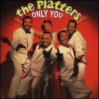 Only You/The Great Pretender - The Platters