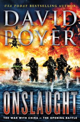 Onslaught: The War with China - The Opening Battle - Poyer, David