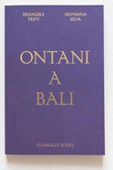 Ontani in Bali