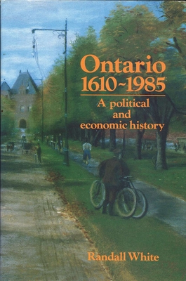 Ontario 1610-1985 - White, Randall
