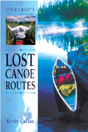 Ontario's Lost Canoe Routes
