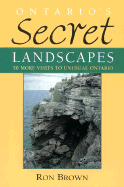 Ontario's Secret Landscapes