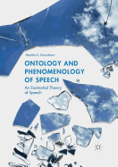 Ontology and Phenomenology of Speech: An Existential Theory of Speech