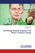 Ontology-Based Support for Brain Tumour Study