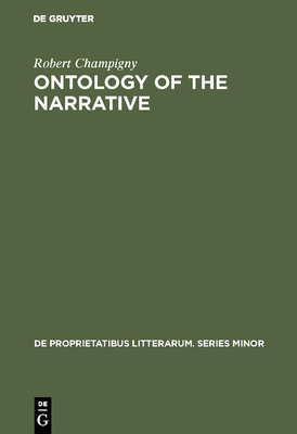 Ontology of the Narrative: An Analysis - Champigny, Robert