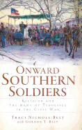 Onward Southern Soldiers: Religion and the Army of Tennessee in the Civil War