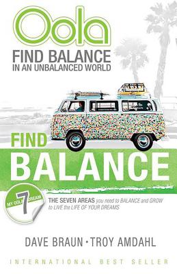 Oola Find Balance In An Unbalanced World - Braun, Dave