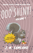 Ooo Shiny! Volume 1 (Clean)