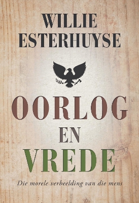 Oorlog en Vrede - Esterhuyse, Willie