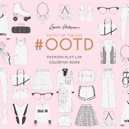 #Ootd: Fashion Flat Lay Coloring Book